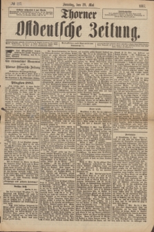 Thorner Ostdeutsche Zeitung. 1887, № 123 (29 Mai) + dod.
