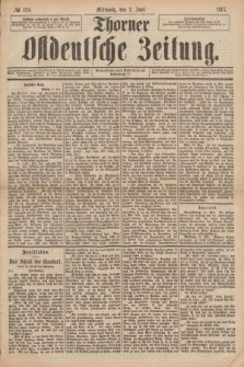 Thorner Ostdeutsche Zeitung. 1887, № 124 (1 Juni)