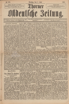 Thorner Ostdeutsche Zeitung. 1887, № 129 (7 Juni)