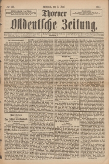 Thorner Ostdeutsche Zeitung. 1887, № 130 (8 Juni)