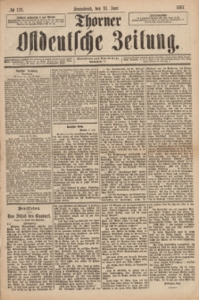 Thorner Ostdeutsche Zeitung. 1887, № 139 (18 Juni)