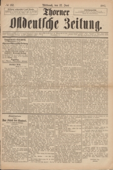 Thorner Ostdeutsche Zeitung. 1887, № 142 (22 Juni)