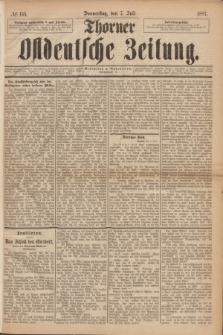 Thorner Ostdeutsche Zeitung. 1887, № 155 (7 Juli)