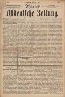 Thorner Ostdeutsche Zeitung. 1887, № 163 (16 Juli)