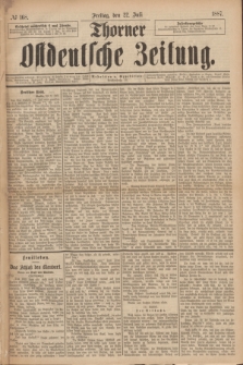 Thorner Ostdeutsche Zeitung. 1887, № 168 (22 Juli)