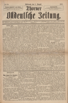 Thorner Ostdeutsche Zeitung. 1887, № 178 (3 August)