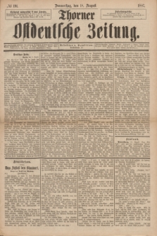 Thorner Ostdeutsche Zeitung. 1887, № 191 (18 August)