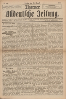 Thorner Ostdeutsche Zeitung. 1887, № 198 (26 August)
