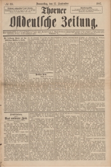 Thorner Ostdeutsche Zeitung. 1887, № 215 (15 September)