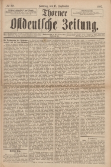 Thorner Ostdeutsche Zeitung. 1887, № 218 (18 September)