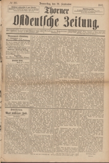 Thorner Ostdeutsche Zeitung. 1887, № 227 (29 September)