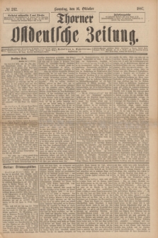 Thorner Ostdeutsche Zeitung. 1887, № 242 (16 Oktober)