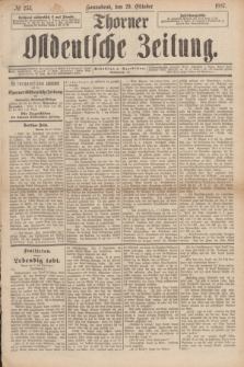 Thorner Ostdeutsche Zeitung. 1887, № 253 (29 Oktober)