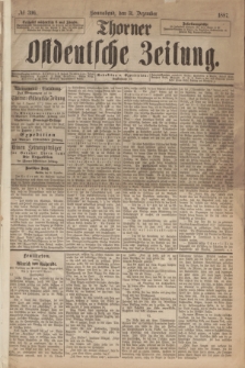 Thorner Ostdeutsche Zeitung. 1887, № 306 (31 Dezember)