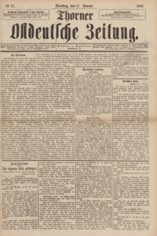 Thorner Ostdeutsche Zeitung. 1888, № 14 (17 Januar)