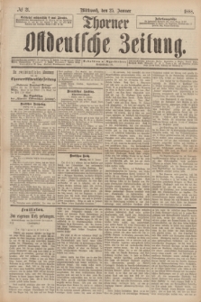 Thorner Ostdeutsche Zeitung. 1888, № 21 (25 Januar)