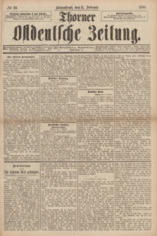 Thorner Ostdeutsche Zeitung. 1888, № 36 (11 Februar)