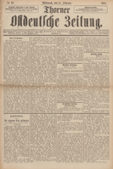 Thorner Ostdeutsche Zeitung. 1888, № 39 (15 Februar)