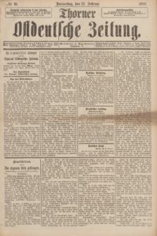 Thorner Ostdeutsche Zeitung. 1888, № 46 (23 Februar)