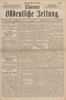 Thorner Ostdeutsche Zeitung. 1888, № 47 (24 Februar)