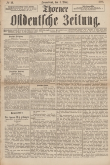 Thorner Ostdeutsche Zeitung. 1888, № 54 (3 März)