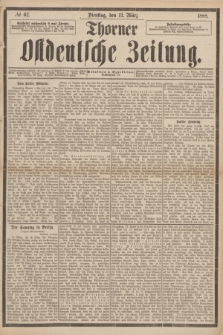 Thorner Ostdeutsche Zeitung. 1888, № 62 (13 März)