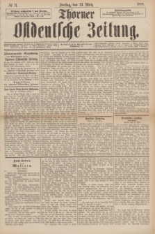 Thorner Ostdeutsche Zeitung. 1888, № 71 (23 März)