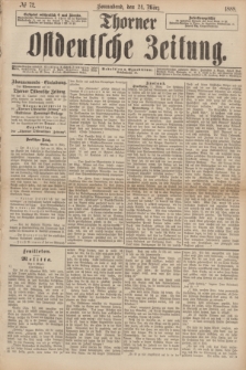 Thorner Ostdeutsche Zeitung. 1888, № 72 (24 März)