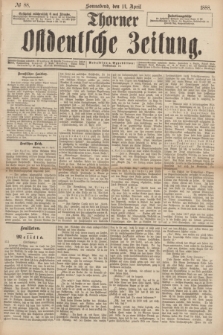 Thorner Ostdeutsche Zeitung. 1888, № 88 (14 April)