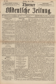 Thorner Ostdeutsche Zeitung. 1888, № 104 (4 Mai)