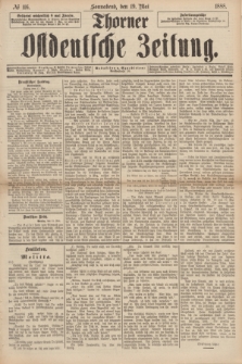 Thorner Ostdeutsche Zeitung. 1888, № 116 (19 Mai)