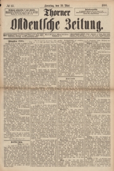 Thorner Ostdeutsche Zeitung. 1888, № 117 (20 Mai)