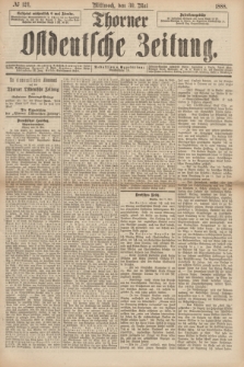 Thorner Ostdeutsche Zeitung. 1888, № 124 (30 Mai)