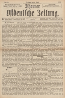 Thorner Ostdeutsche Zeitung. 1888, № 126 (1 Juni)