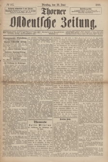 Thorner Ostdeutsche Zeitung. 1888, № 147 (26 Juni)