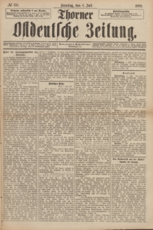 Thorner Ostdeutsche Zeitung. 1888, № 158 (8 Juli)