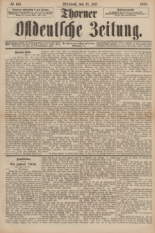 Thorner Ostdeutsche Zeitung. 1888, № 166 (18 Juli)