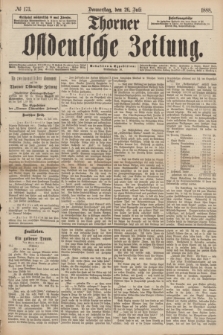 Thorner Ostdeutsche Zeitung. 1888, № 173 (26 Juli)