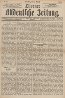 Thorner Ostdeutsche Zeitung. 1888, № 183 (7 August)