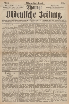 Thorner Ostdeutsche Zeitung. 1888, № 184 (8 August)