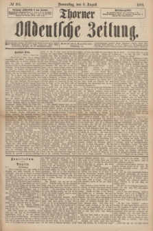 Thorner Ostdeutsche Zeitung. 1888, № 185 (9 August)