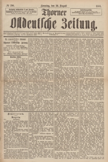 Thorner Ostdeutsche Zeitung. 1888, № 200 (26 August)