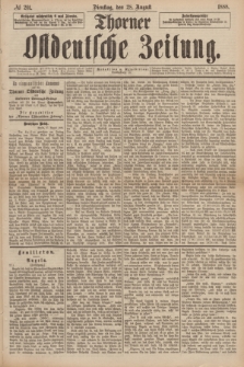 Thorner Ostdeutsche Zeitung. 1888, № 201 (28 August)