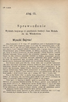 [Kadencja VI, sesja IV, al. 65] Alegata do Sprawozdań Stenograficznych z Czwartej Sesyi Szóstego Peryodu Sejmu Krajowego Królestwa Galicyi i Lodomeryi wraz z Wielkiem Księstwem Krakowskiem z roku 1892/3. Alegat 65