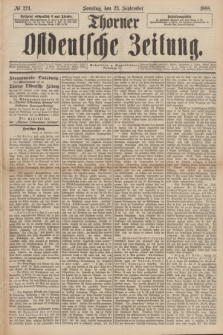 Thorner Ostdeutsche Zeitung. 1888, № 224 (23 September) + dod.