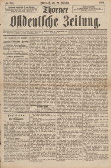 Thorner Ostdeutsche Zeitung. 1888, № 250 (24 Oktober)