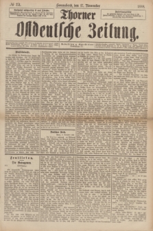 Thorner Ostdeutsche Zeitung. 1888, № 271 (17 November)