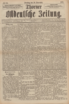 Thorner Ostdeutsche Zeitung. 1888, № 273 (20 November)