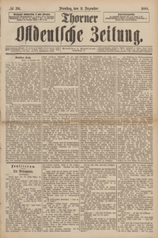 Thorner Ostdeutsche Zeitung. 1888, № 291 (11 Dezember)