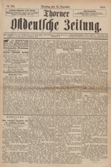 Thorner Ostdeutsche Zeitung. 1888, № 303 (25 Dezember)